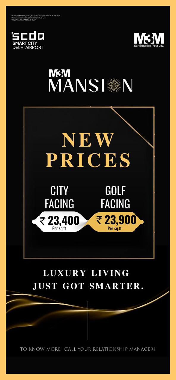 Explore New Prices at M3M Mansion in Smart City Delhi Airport, Starting at ₹23,400/sq.ft! Update