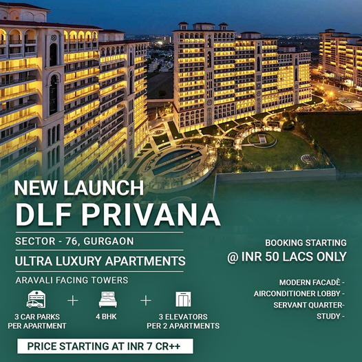 DLF Privana: Unveiling Ultra Luxury Apartments in Sector 76, Gurgaon Update