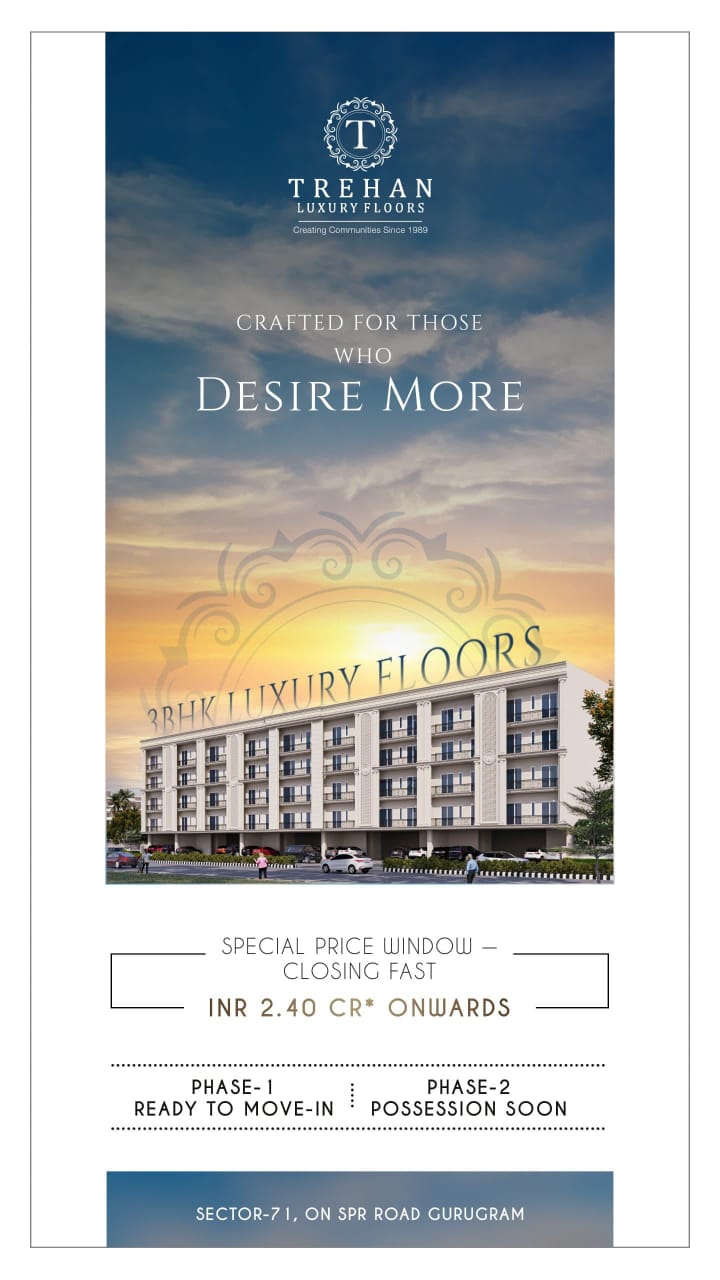 Trehan Luxury Floors at Sector-71 Starting INR 2.40 CR Onwards Update