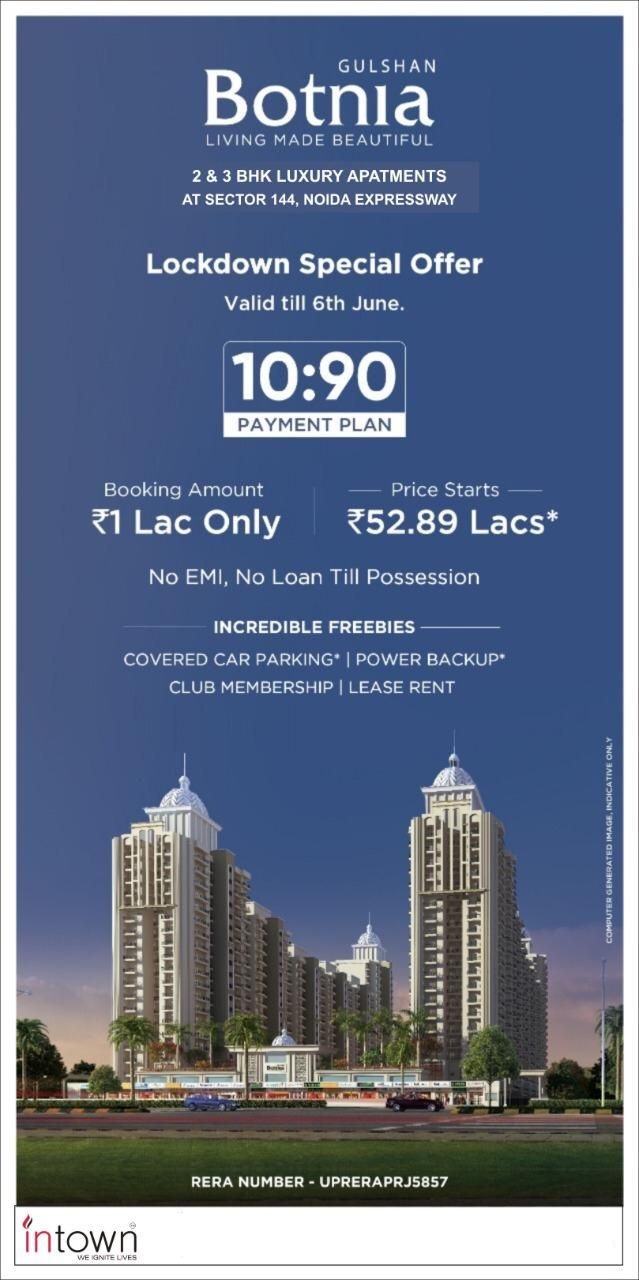 Lockdown special offer valid till 6th June at Gulshan Botnia in Sector 144, Noida Update
