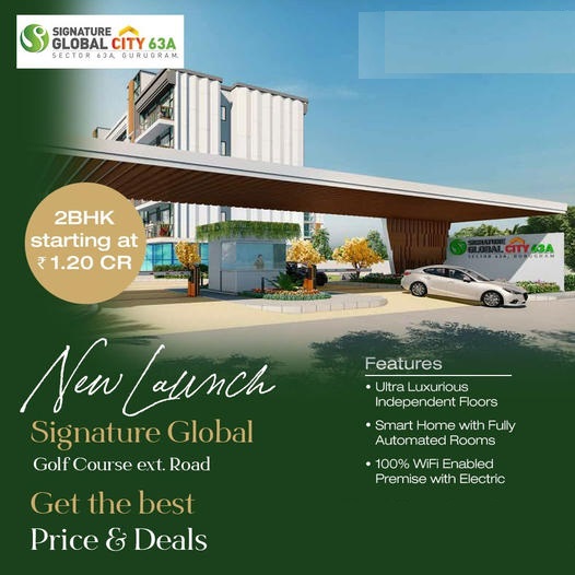 New launch 2 BHK price starting Rs 1.20 Cr. at Signature Global City 63A, Gurgaon Update