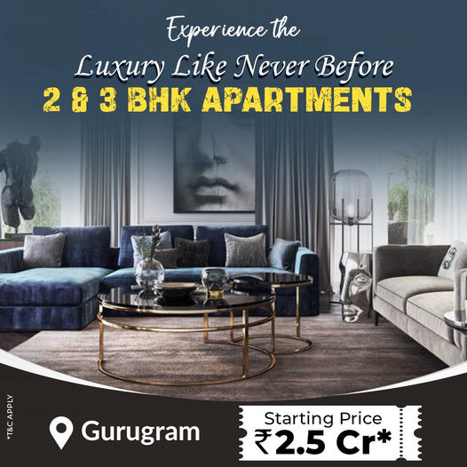 Unprecedented Elegance in Gurugram: Discover the 2 & 3 BHK Apartments Starting at ?2.5 Cr Update