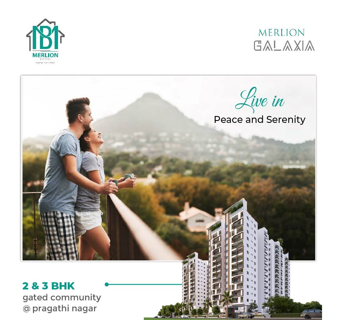 Immerse yourself in the beauty of nature and live a luxurious and tranquil life at Merlion Galaxia, Hyderabad Update
