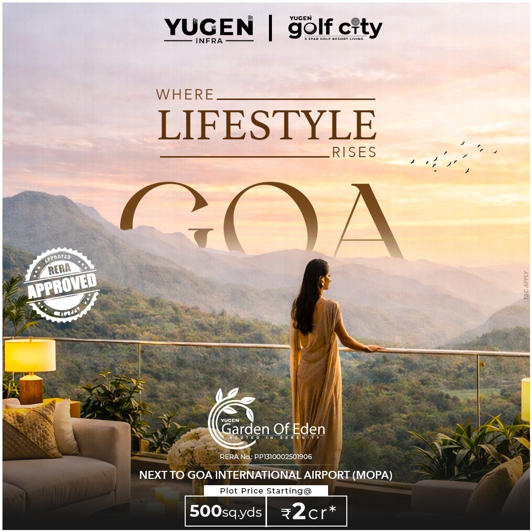 Discover Premium Living at Yugen Garden of Eden, Next to Goa International Airport, Plot Size 500 sq. yds, Starting at ₹2 Cr Update