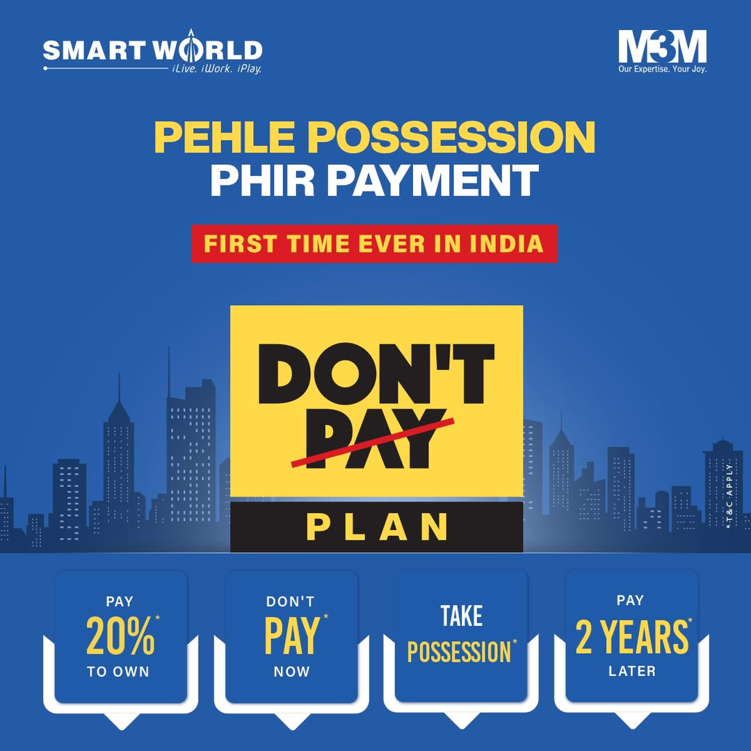 SmartWorld & M3M Present: Pehle Possession Phir Payment! Update