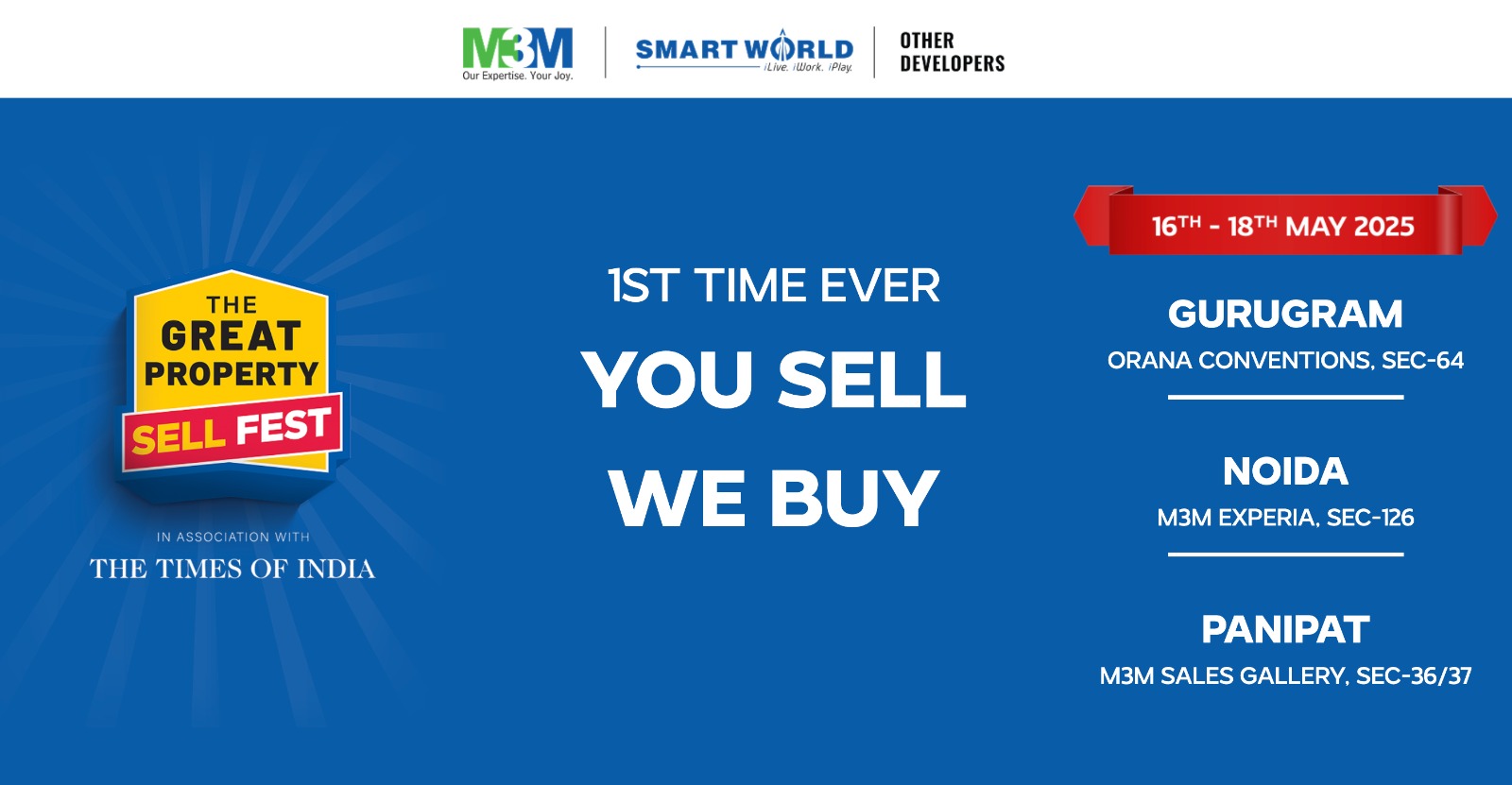 The Great Property Sell Fest, Gurugram, Noida, Panipat, May 16-18, 2025 Update