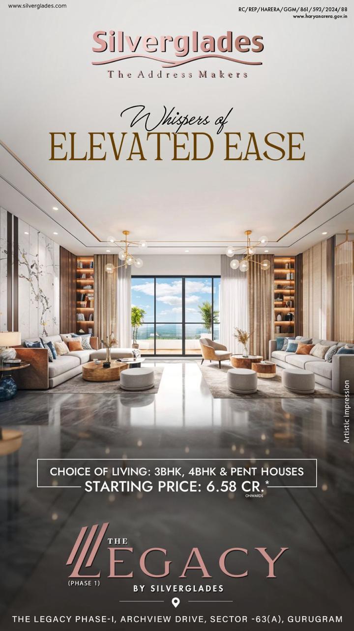 Discover Luxury Living at The Legacy by Silverglades, Gurugram, Starting at 6.58 Cr Update