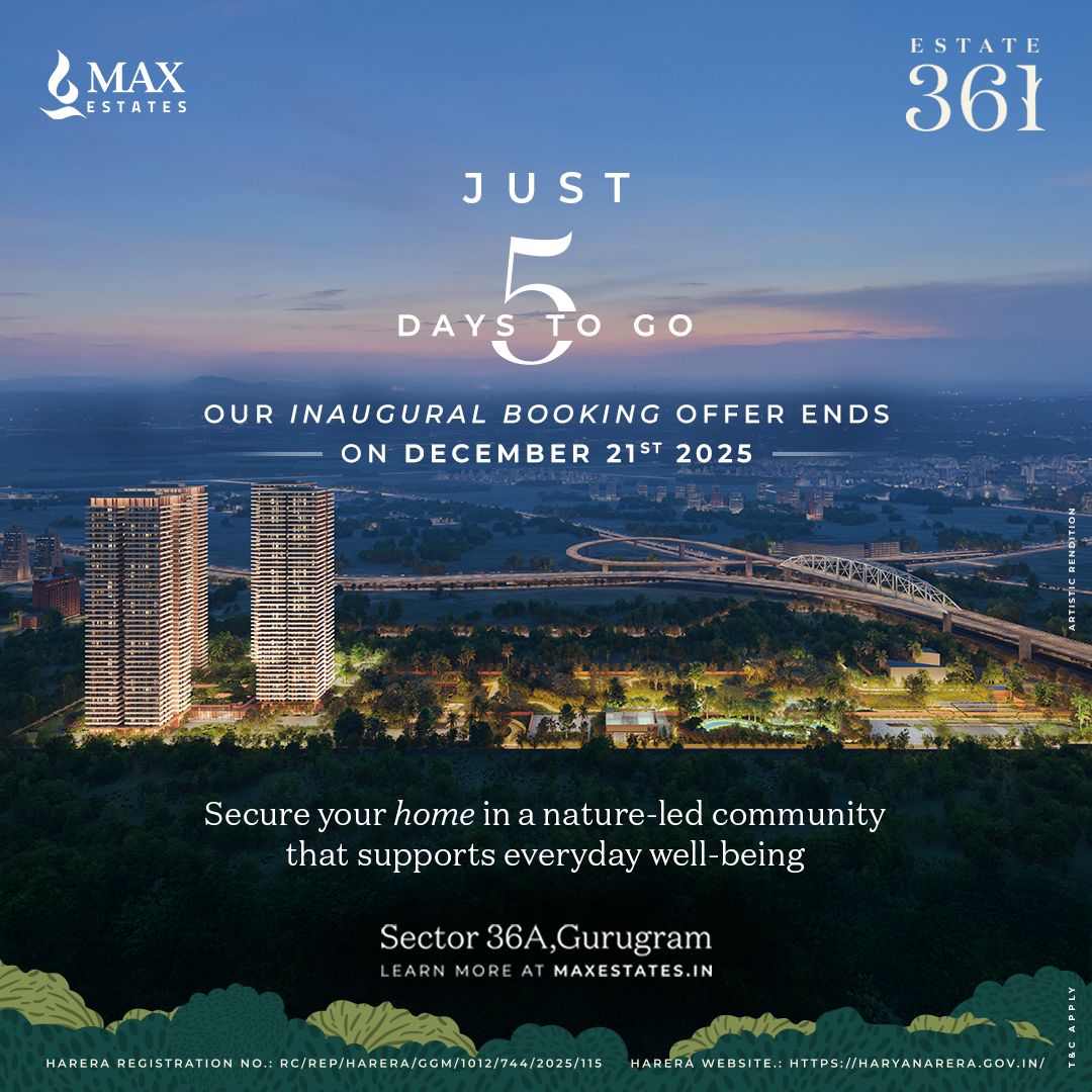 Max Estate 361 in Sector 36A, Gurugram - Luxury Living from ₹22350/Sq.Ft. Update