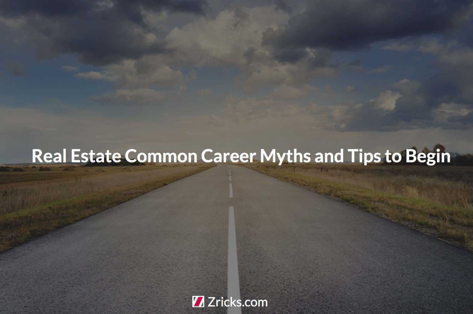 Real Estate Common Career Myths and Tips to Begin Update