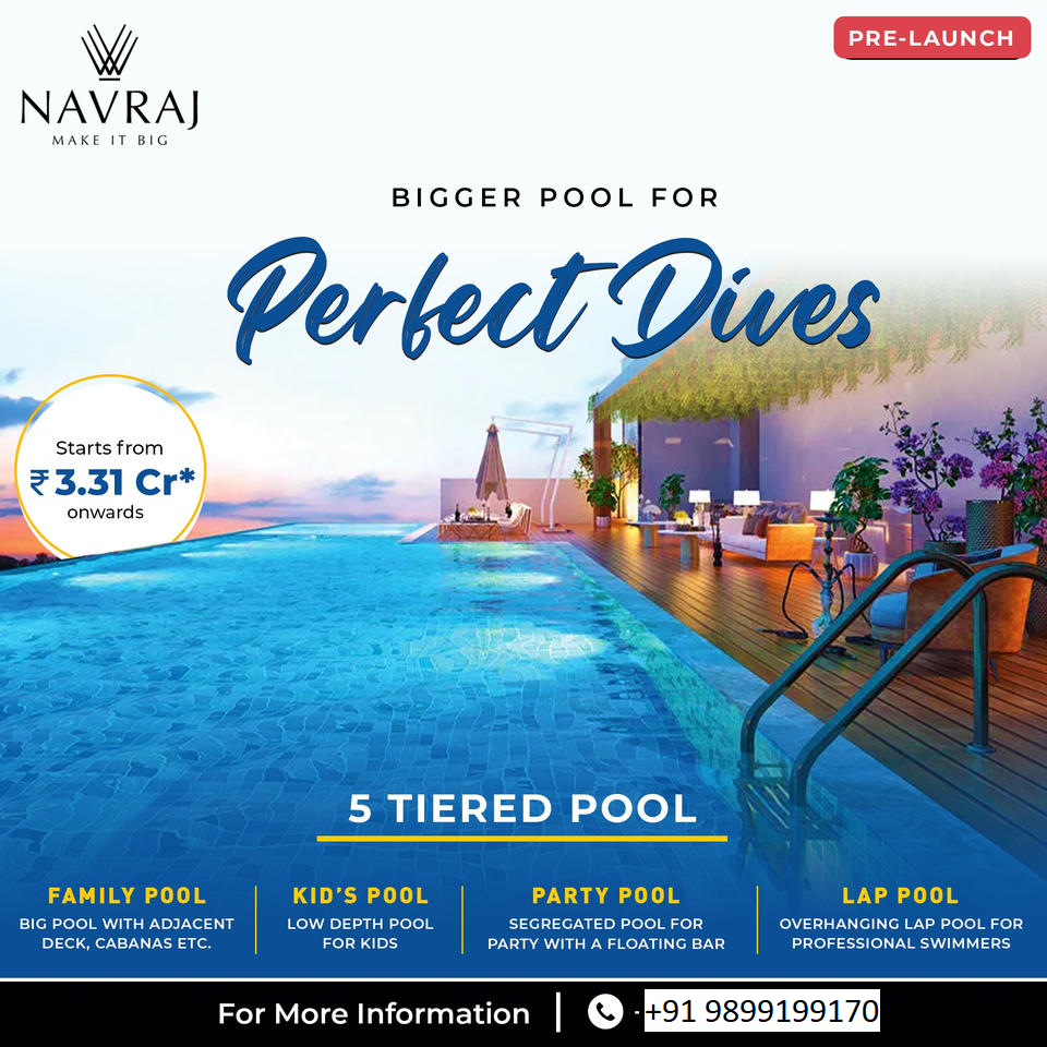 Dive into Luxury: Navraj Presents the 5-Tiered Pool Experience Starting at ?3.31 Cr* Update