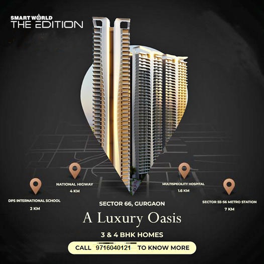 SmartWorld The Edition: A Pinnacle of Luxury in Sector 66, Gurugram Update