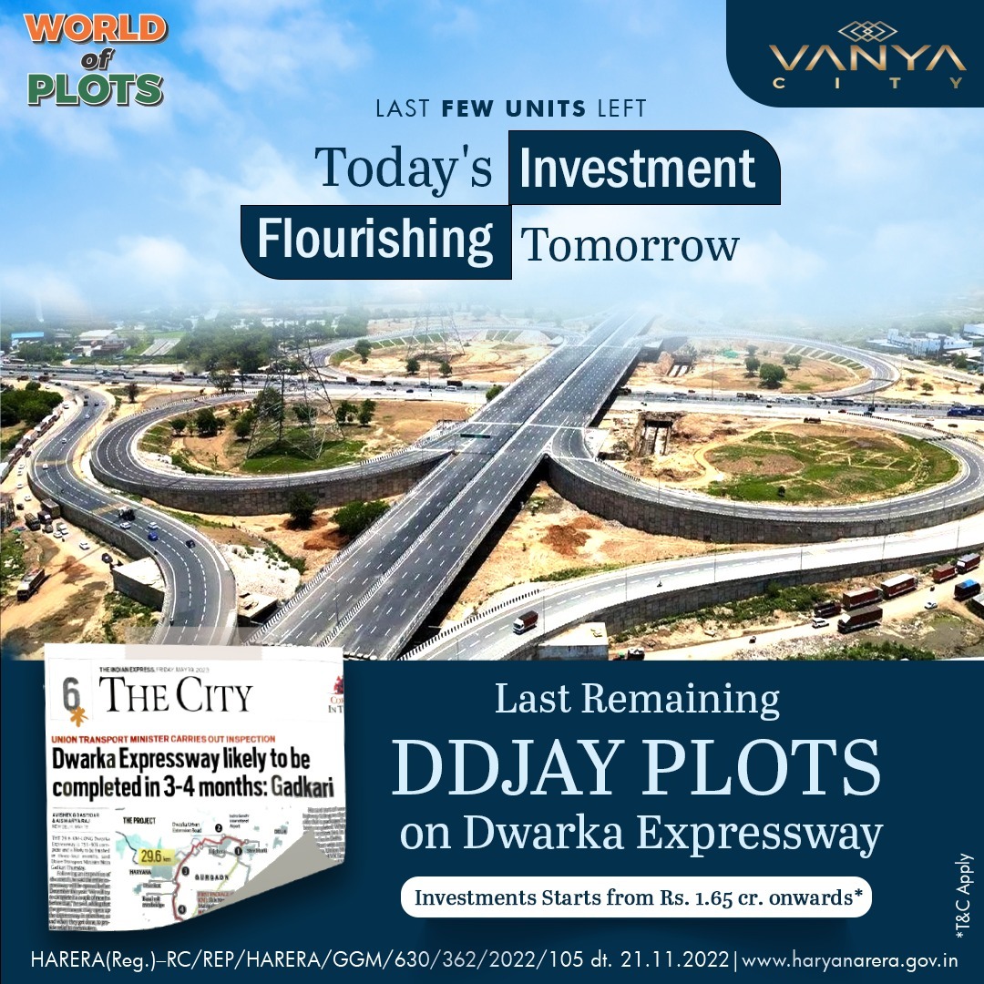 Vanya City: A Visionary Investment on the Dwarka Expressway Update
