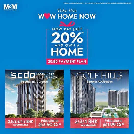 M3M's Spectacular Offer: Own a Luxury Home in Golf Hills or Smart City near Delhi Airport with Just 20% Down Payment Update