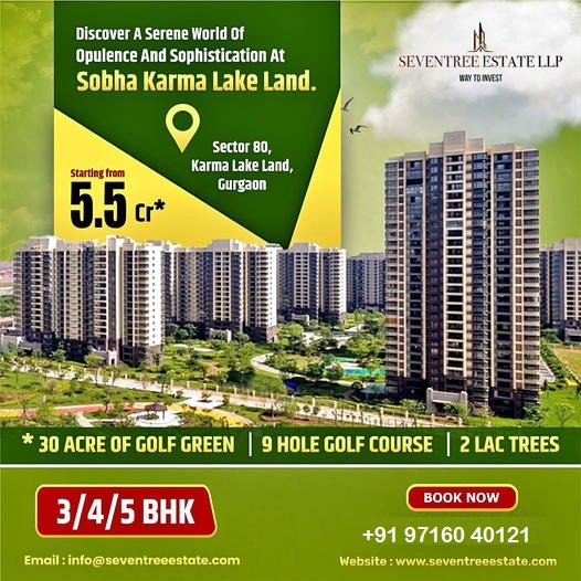 Sobha Karma Lake Land: Luxurious Living Amidst Nature's Best in Sector 80, Gurgaon Update