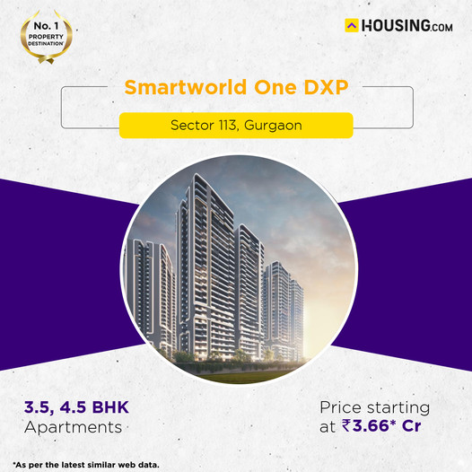 Smartworld One DXP: The Epitome of Urban Luxury in Sector 113, Gurgaon Update