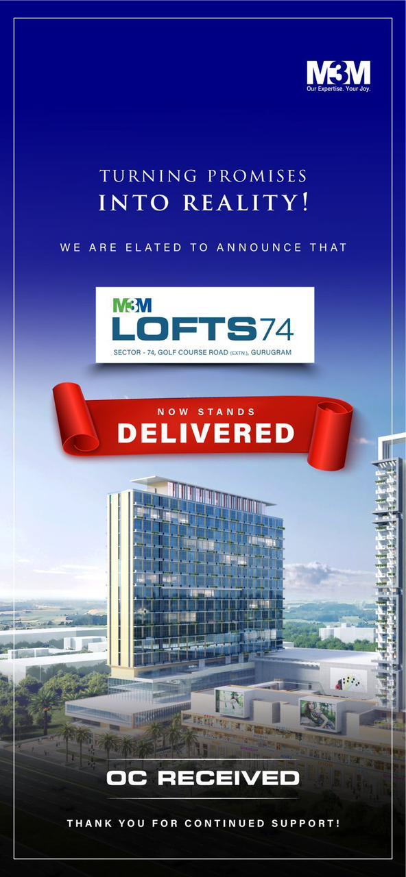 M3M Lofts74: A New Landmark in Gurugram Delivers on Its Promise Update