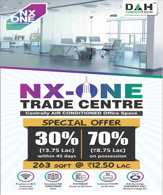 NX One trade centre centrally air-conditioned office space in Greater Noida Update