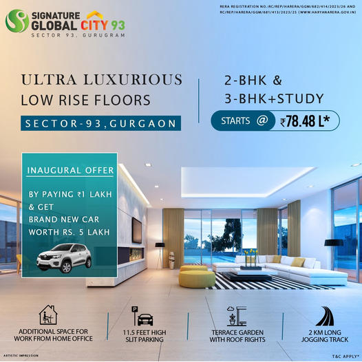 Ultra luxury low rise floors at Signature Global City 93, Gurgaon Update