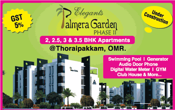 2, 2.5, 3 and 3.5 BHK apartments in Palmera Garden Phase 2 in Thoraipakkam, Chennai Update
