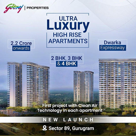 Godrej Properties Introduces Ultra Luxury High-Rise Apartments at Sector 89, Gurugram Update