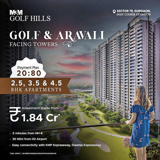 M3M Golf Hills: Scenic Luxury Living by the Aravalli Range in Sector 79, Gurgaon Update
