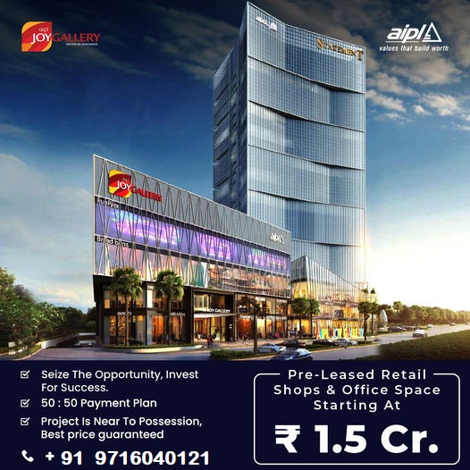 AIPL Joy Gallery: A Premier Commercial Hub for Pre-Leased Retail and Office Space in Gurugram Update