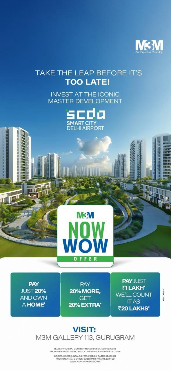 M3M's NOW WOW Offer: A Golden Opportunity to Invest in SCO, Smart City Near Delhi Airport Update