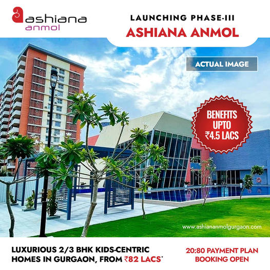 Launching phase 3 at Ashiana Anmol in Sector 33, Gurgaon Update