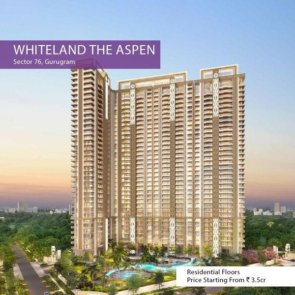 Whiteland The Aspen: Redefining Elegance in Sector 76, Gurugram Update