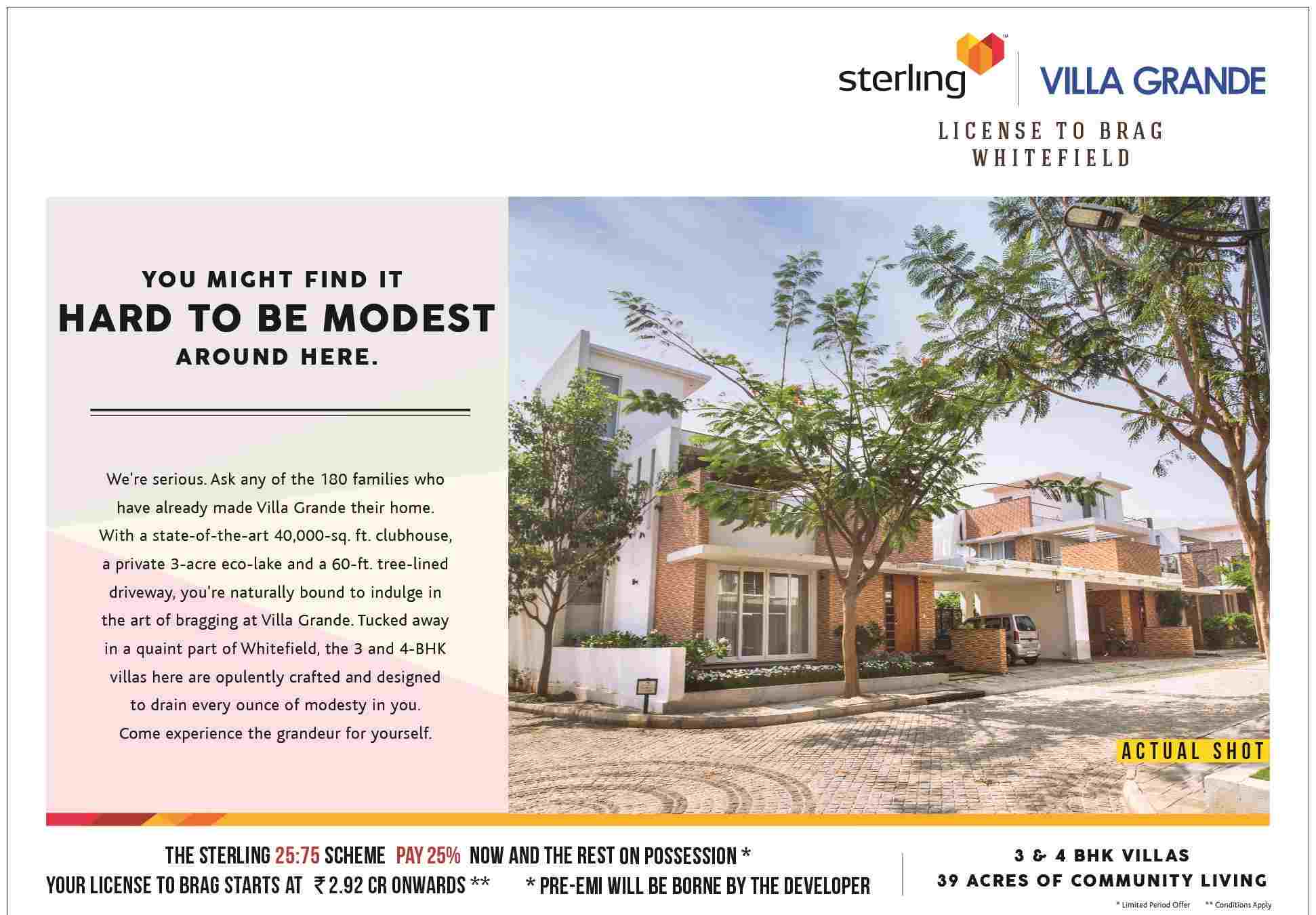 Get your license to brag with the special Sterling 25:75 scheme at Sterling Villa Grande in Bangalore Update