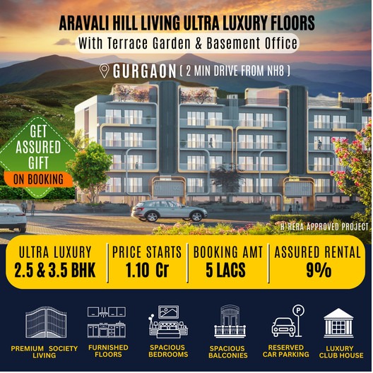 Embrace Luxury Living at Aravali Hill Ultra Luxury Floors by [Builder Name], Gurgaon Update