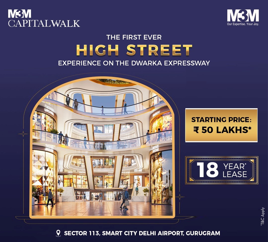 Investment starting from Rs 50 Lac onwards at M3M Capital Walk in Sector 113, Gurgaon Update