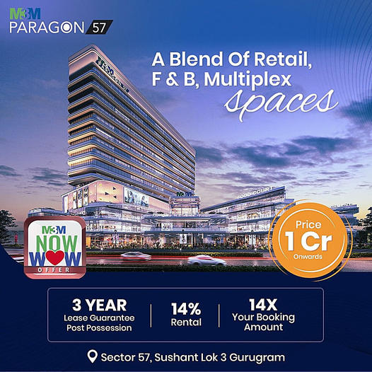 Experience Commercial Elegance at M3M Paragon 57 – Sector 57, Sushant Lok 3, Gurugram's Latest Retail and Multiplex Hub Update