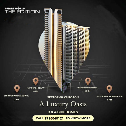 SmartWorld The Edition: Redefining Luxury Living in Sector 66, Gurgaon Update
