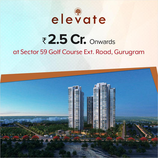 Presenting 3 & 4 BHK spacious homes at Conscient Elevate in Sector 59, Gurgaon Update