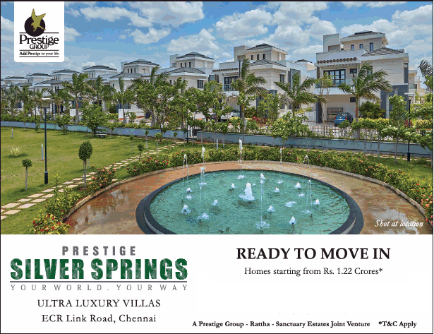 Homes starting from Rs 1.22 Cr at Prestige Silver Springs, Chennai Update