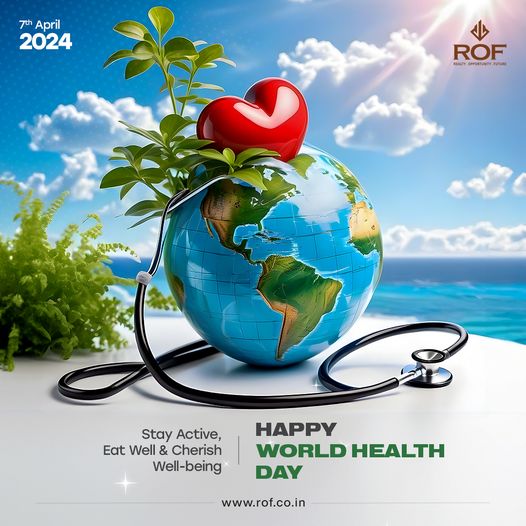 ROF's Commitment to Health: Celebrating World Health Day 2024 with a Pledge for Wellness Update