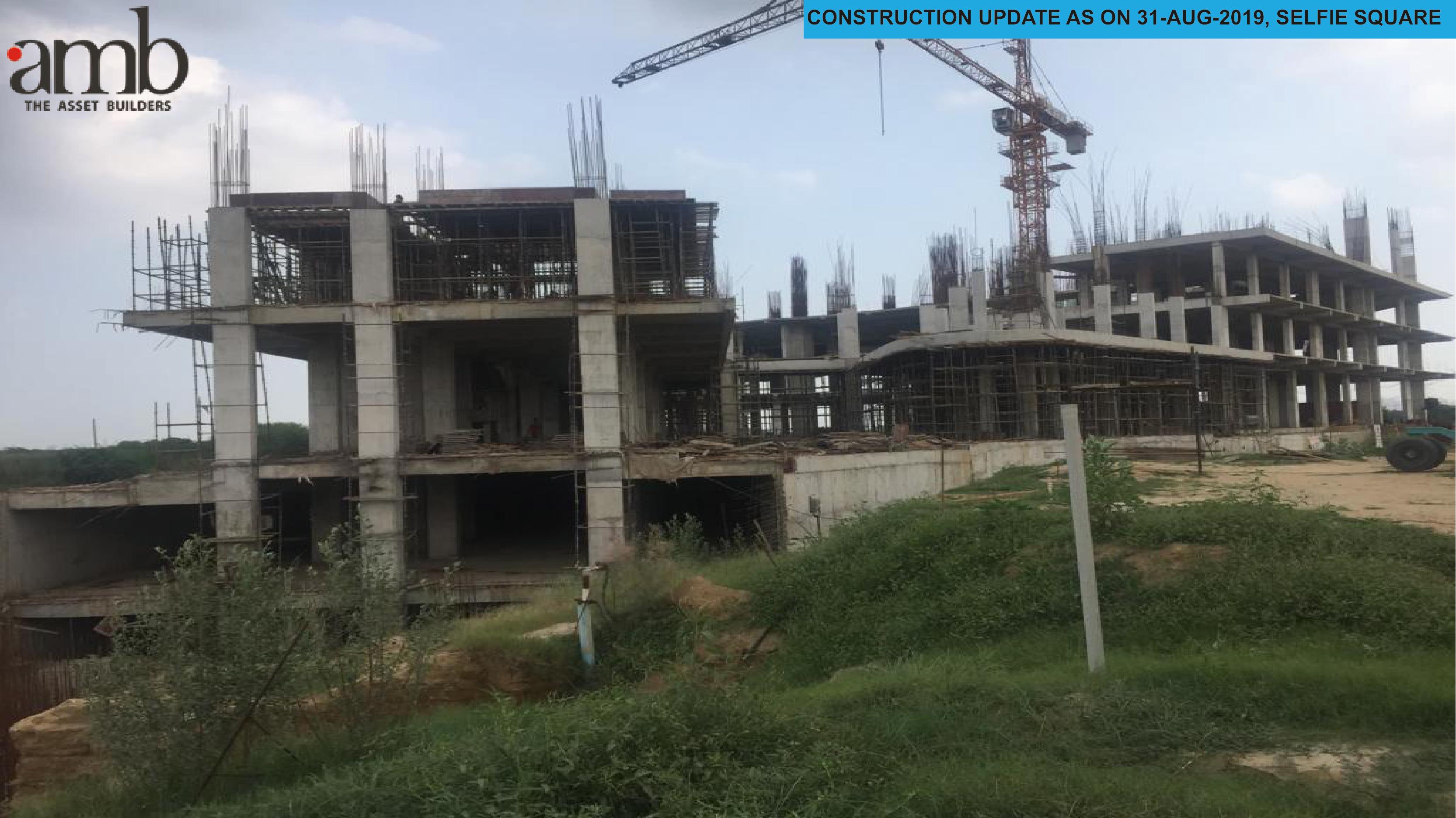 Construction updates of AMB Selfie Square as on Aug 2019 Update