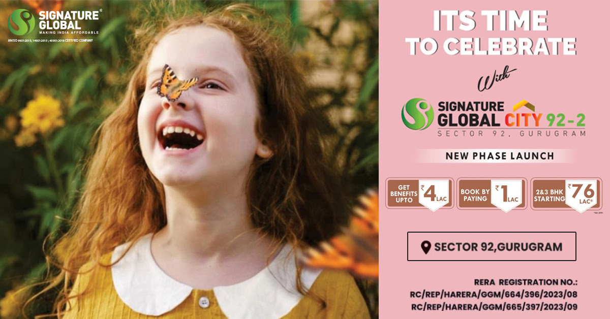 Book with Rs 1 Lac & get benefit of Rs 1 Lac at Signature Global City 92 Phase 2, Gurgaon Update