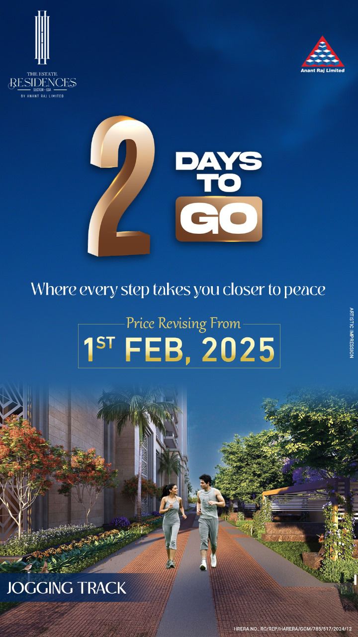 The Estate Residences by Anant Raj, Sector 63: Prices Change Feb 1, 2025 Update