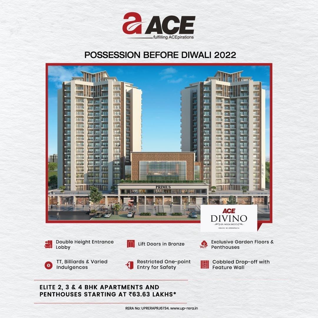 Possession before Diwali 2022 at ACE Divino in Noida Extension, Noida Update