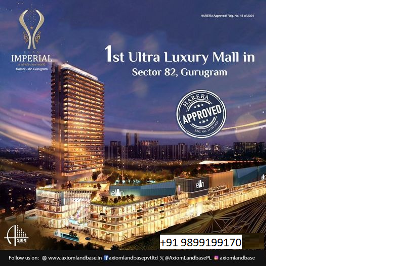 Imperial: Unveiling the First Ultra Luxury Mall in Sector 82, Gurugram Update