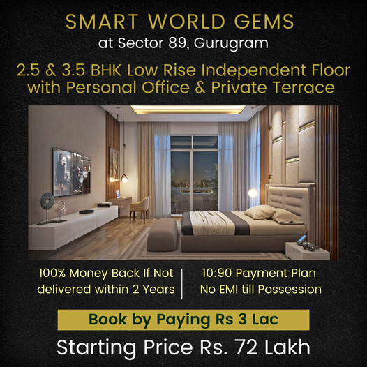 Book by paying Rs 3 Lac at Smart World Gems in Sector 89, Gurgaon Update