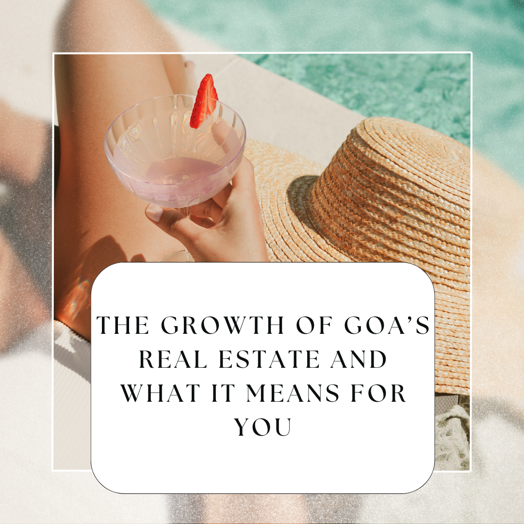 The Growth of Goa’s Real Estate and What It Means for You Update