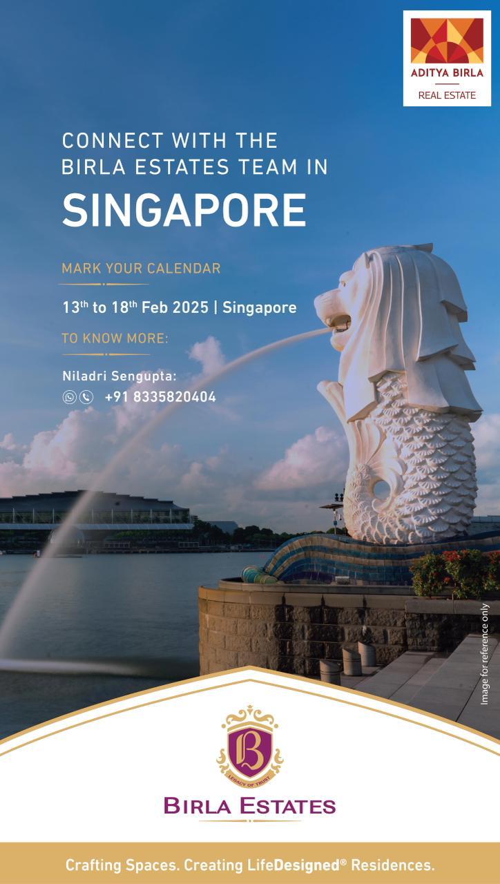 Connect with Birla Estates Team, 13th-18th Feb 2025, Singapore Update