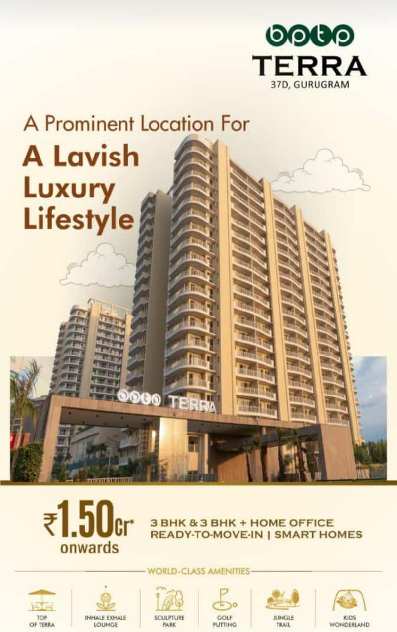 Ready to move in 3 and 3 BHK + Home office Rs 1.50 Cr at BPTP Terra in Sector 37D, Gurgaon Update