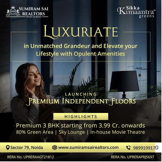 Sikka Kimaantra Greens: Indulge in the Splendor of Premium Independent Floors in Sector 79, Noida Update