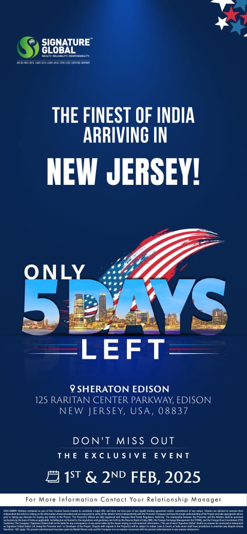 Discover Signature Global's Finest Real Estate Project in New Jersey on 1st & 2nd Feb 2025 Update