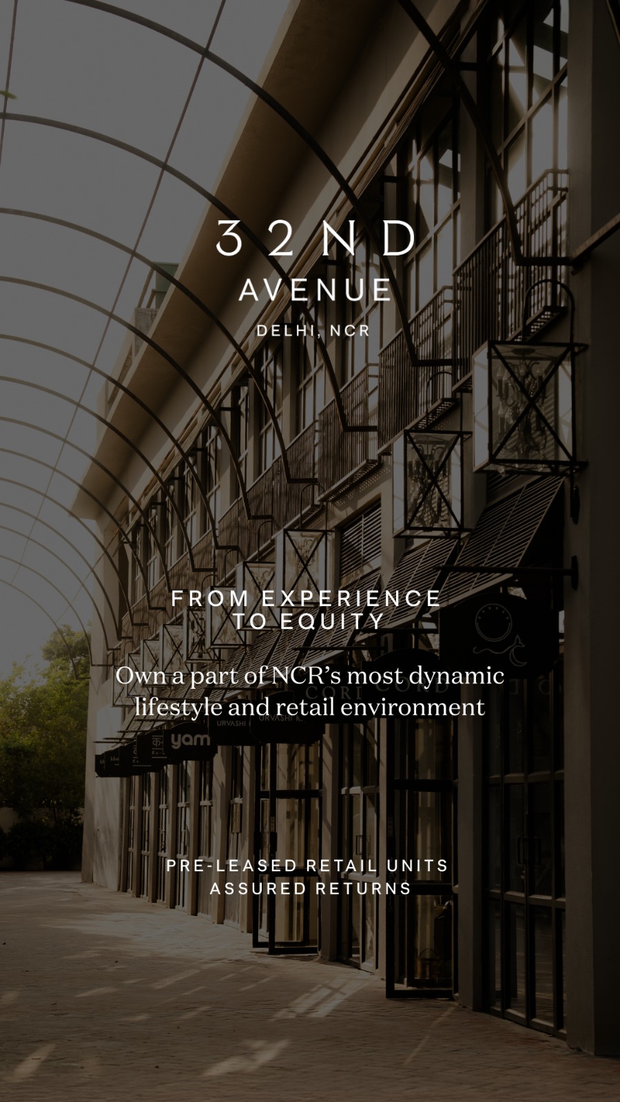 32nd Avenue, Delhi NCR - Pre-Leased Retail Units with Assured Returns Update