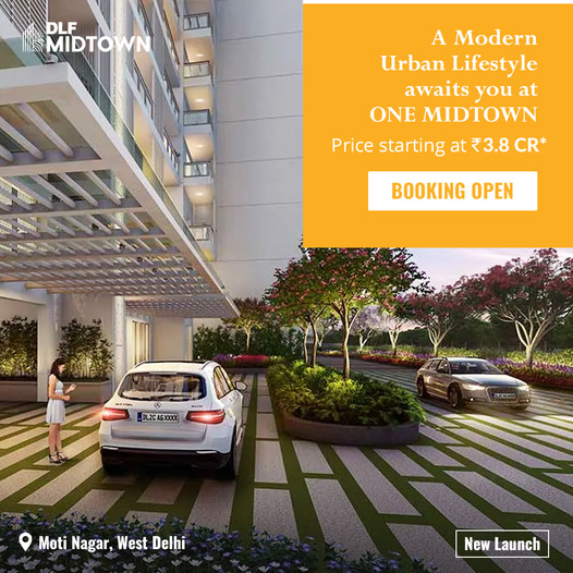 Booking open at DLF One Midtown in Moti Nagar, New Delhi Update